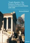 &lsquo;Temple Beauties&rsquo;: The Entrance-Portico in the Architecture of Great Britain 1630-1850
