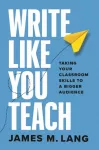 Write Like You Teach