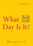 What Day Is It?