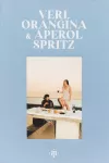 VERI, ORANGINA & APEROL SPRITZ