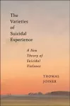 Varieties of Suicidal Experience
