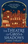 Theatre of Glass and Shadows