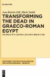 Transforming the Dead in Graeco-Roman Egypt