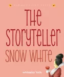 Storyteller: Snow White