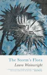 The Storm&rsquo;s Flora