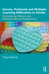 Severe, Profound and Multiple Learning Difficulties in Schools