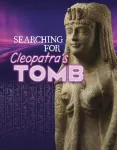 Searching for Cleopatra&rsquo;s Tomb