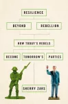 Resilience Beyond Rebellion