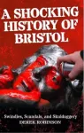 Shocking History Of Bristol