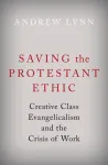 Saving the Protestant Ethic