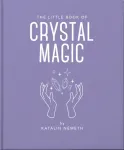 The Little Book of Crystal Magic