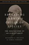Rereading Darwin&rsquo;s Origin of Species