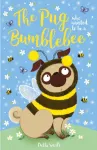 Pug who wanted to be a Bumblebee