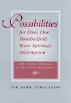 Possibilities for Over One Hundredfold More Spiritual Information