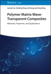 Polymer Matrix Wave-Transparent Composites