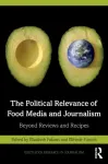 Political Relevance of Food Media and Journalism