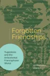 Forgotten Friendships
