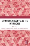 Ethnomusicology and its Intimacies
