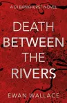 Death Between The Rivers