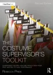 Costume Supervisor&rsquo;s Toolkit