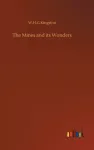 The Mines and its Wonders