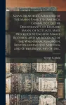 Mann Memorial. A Record of the Mann Family in America. Genealogy of the Descendants of Richard Mann, of Scituate, Mass. Preceded by English Family Records, and an Account of the Wrentham, Rehoboth, Boston, Lexington, Virginia, and Other Branches of T ...