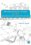 Archaeological Stones and Their Macroscopic Identification