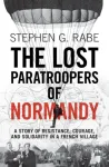 Lost Paratroopers of Normandy