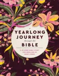 A Yearlong Journey Through the Bible