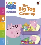 Learn with Peppa Phonics Level 4 Book 1 &ndash; The Big Toy Clean-up (Phonics Reader)