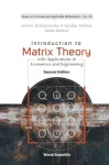 Introduction To Matrix Theory: With Applications In Economics And Engineering
