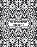 Indigenous Present