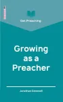 Get Preaching: Growing as a Preacher