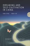 Dreaming and Self-Cultivation in China, 300 BCE&ndash;800 CE