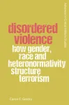 Disordered Violence