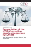 Denunciation of the ICSID Convention. Legal consequences for LATAM