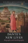 Dante&rsquo;s New Lives