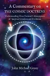A Commentary on 'The Cosmic Doctrine'