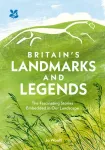Britain&rsquo;s Landmarks and Legends