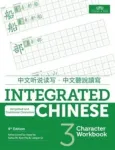 Integrated Chinese Level 3 - Character workbook (Simplified and traditional characters)