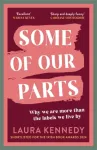 Some of Our Parts