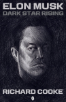 Elon Musk Dark Star Rising