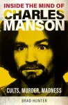 Inside the Mind of Charles Manson