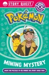 Pokemon Story Quest: Mining Mystery