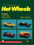 The Complete Book of Hot Wheels&reg;
