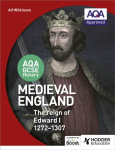 AQA GCSE ajalugu: keskaegne Inglismaa &ndash; Edward I valitsemisaeg 1272&ndash;1307