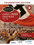 OCR GCSE (9&ndash;1) ajaloo B (SHP) alusv&auml;ljaanne: Elu natside v&otilde;imu all 1933&ndash;1945