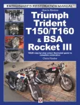 Kuidas taastada Triumph Trident T150/T160 ja Bsa Rocket III