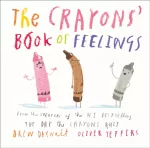 Crayons&rsquo; Book of Feelings