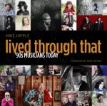 Lived Through That, '90s Musicians Today